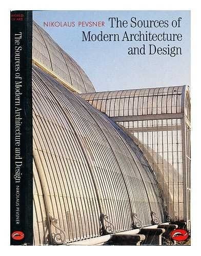Sources of Modern Architecture and Design