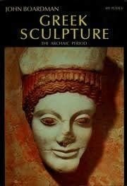 Greek Sculpture: The Archaic Period: A Handbook