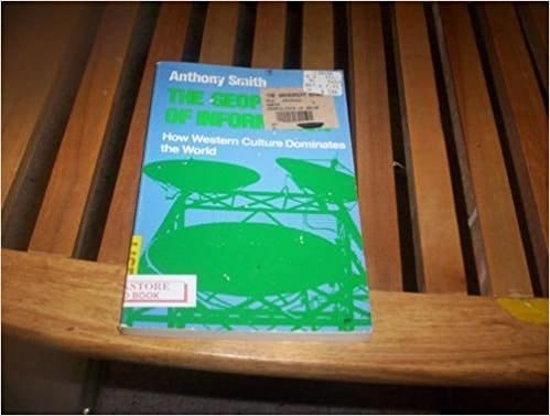 The Geopolitics of Information: How Western Culture Dominates the World