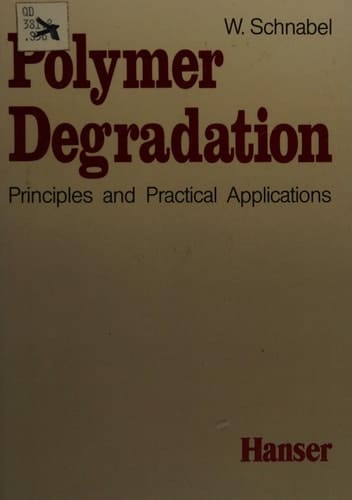 Polymer Degradation: Principles and Practical Applications (Hanser Publishers)