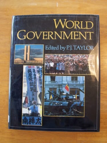 World Government (The Illustrated Encyclopedia of World Geography)