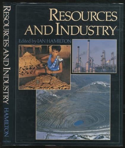 Resources and Industry (The Illustrated Encyclopedia of World Geography)