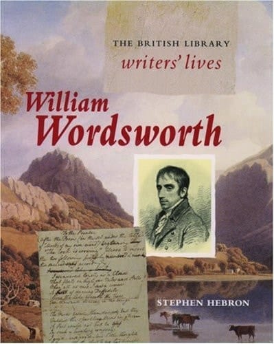 William Wordsworth (British Library Writers' Lives Series)