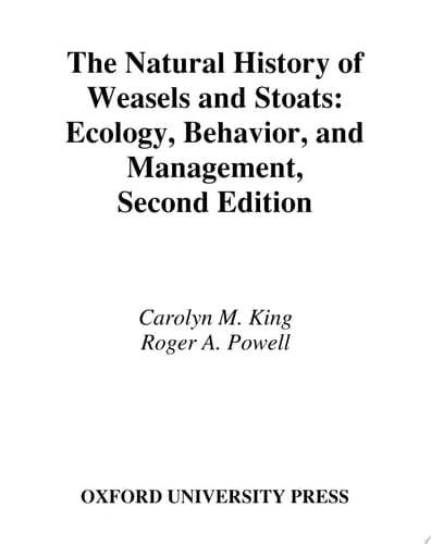 The Natural History of Weasels and Stoats: Ecology, Behavior, and Management