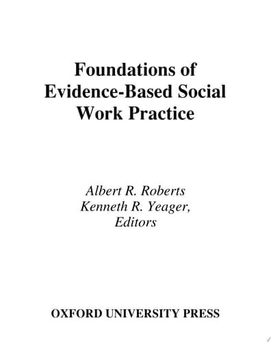 Foundations of Evidence-Based Social Work Practice