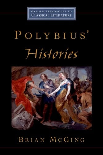 Polybius' Histories (Oxford Approaches to Classical Literature)