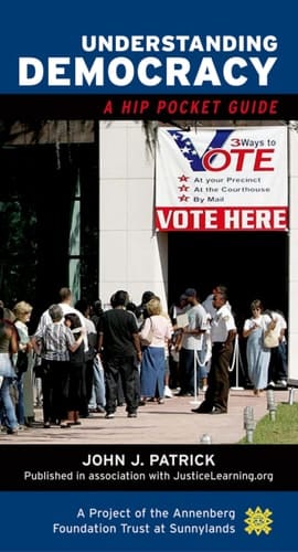 Understanding Democracy: A Hip Pocket Guide