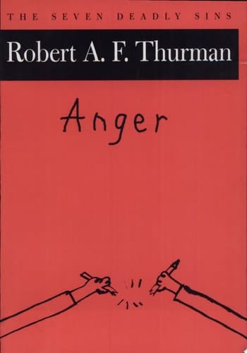 Anger: The Seven Deadly Sins (New York Public Library Lectures in Humanities)