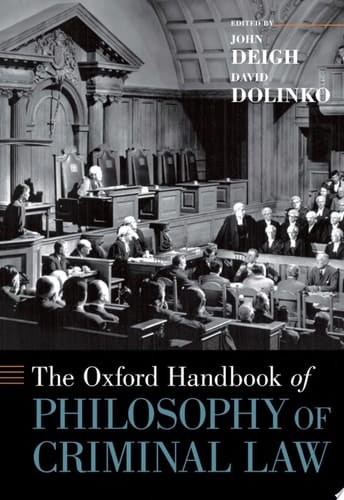 The Oxford Handbook of Philosophy of Criminal Law (Oxford Handbooks)