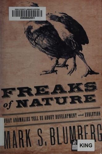 Freaks of Nature: What Anomalies Tell Us about Development and Evolution