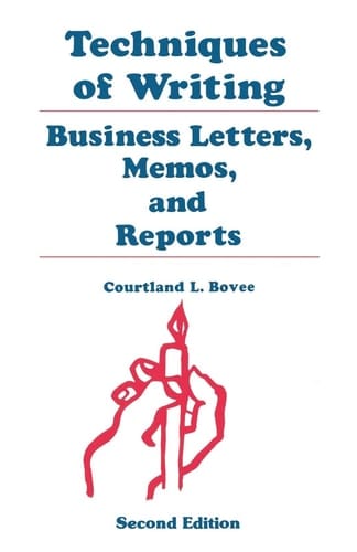 Techniques of Writing: Business Letters, Memos, and Reports