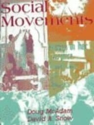 Social Movements: Readings on Their Emergence, Mobilization, and Dynamics