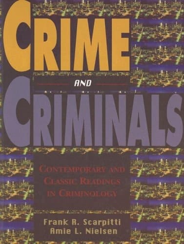 Crime and Criminals: Contemporary and Classic Readings