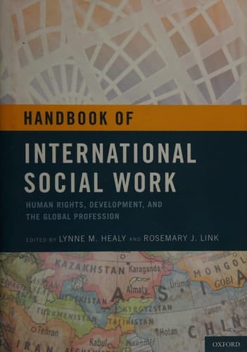 Handbook of International Social Work: Human Rights, Development, and the Global Profession