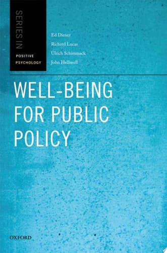 Well-Being for Public Policy (Oxford Positive Psychology Series)