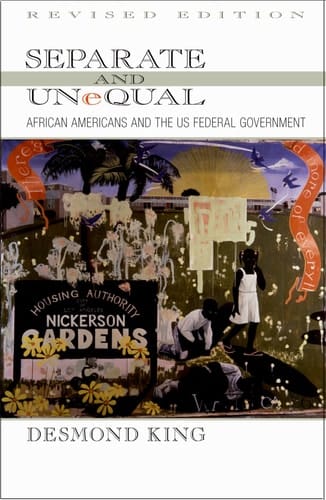 Separate and Unequal: African Americans and the US Federal Government
