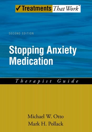 Stopping Anxiety Medication Therapist Guide (Treatments That Work)