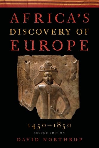 Africa's Discovery of Europe 1450-1850