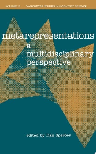Metarepresentations: A Multidisciplinary Perspective (|c NDCS |t New Directions in Cognitive Science (10))