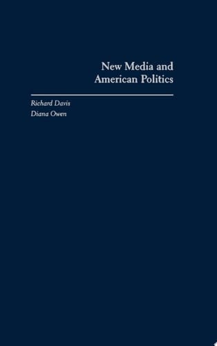 New Media and American Politics (Linguistics; 16)