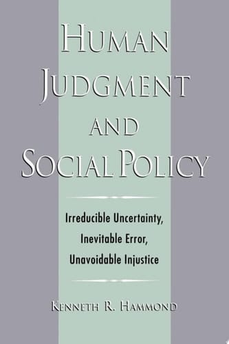 Human Judgment And Social Policy