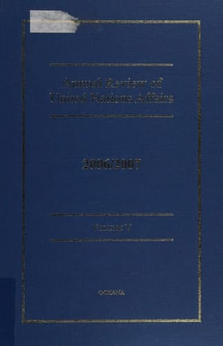 Annual Review of United Nations Affairs 2006/2007, Vol. 5