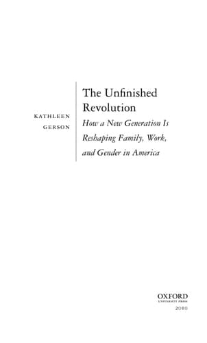 The Unfinished Revolution: Coming of Age in a New Era of Gender, Work, and Family
