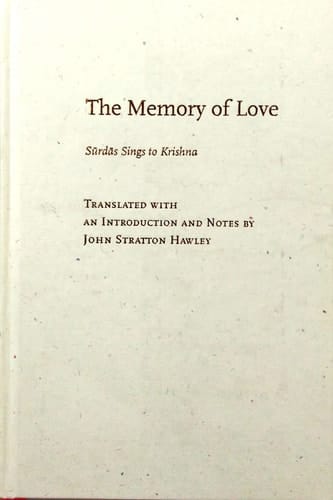 The Memory of Love: Surdas Sings to Krishna