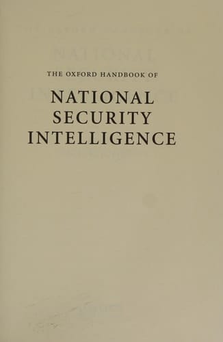 The Oxford Handbook of National Security Intelligence (Oxford Handbooks)