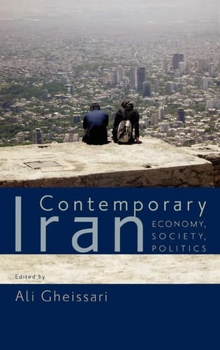 Contemporary Iran: Economy, Society, Politics