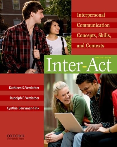 Inter-Act: Interpersonal Communication Concepts, Skills, and Contexts