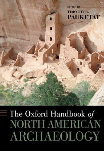The Oxford Handbook of North American Archaeology (Oxford Handbooks)