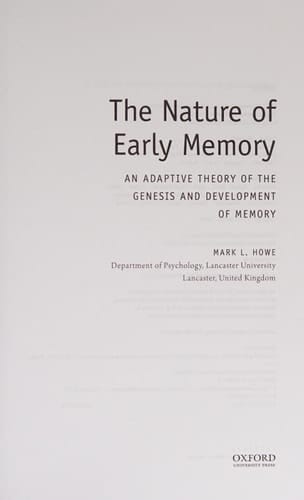 The Nature of Early Memory: An Adaptive Theory of the Genesis and Development of Memory