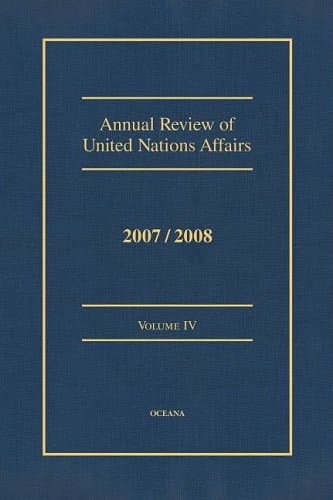 Annual Review of United Nations Affairs 2007/2008 volume 4