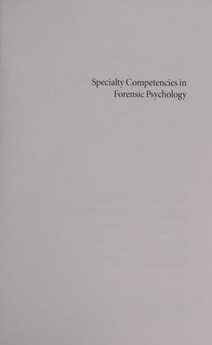 Specialty Competencies in Forensic Psychology (Specialty Competencies in Professional Psychology)