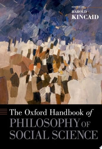 The Oxford Handbook of Philosophy of Social Science (Oxford Handbooks)