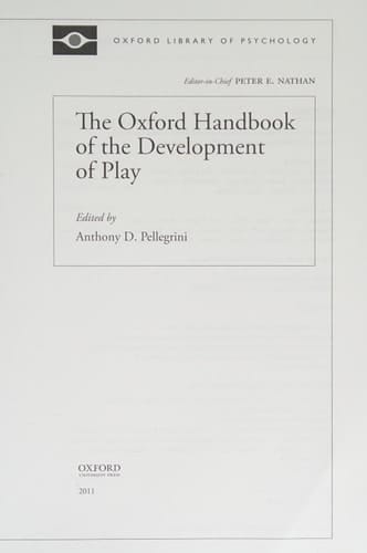 The Oxford Handbook of the Development of Play (Oxford Library of Psychology)