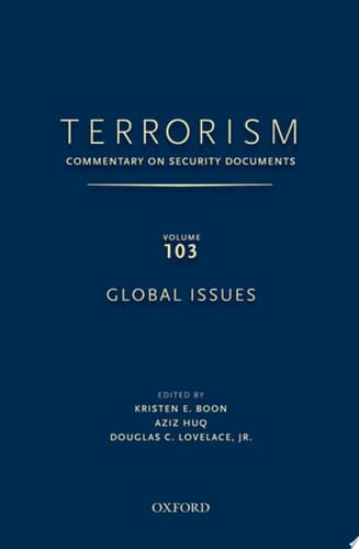 TERRORISM: Commentary on Security Documents Volume 103: Global Issues