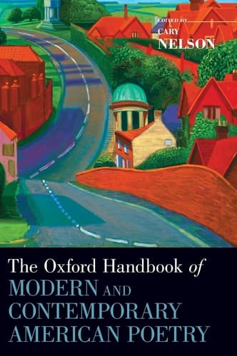 The Oxford Handbook of Modern and Contemporary American Poetry (Oxford Handbooks)