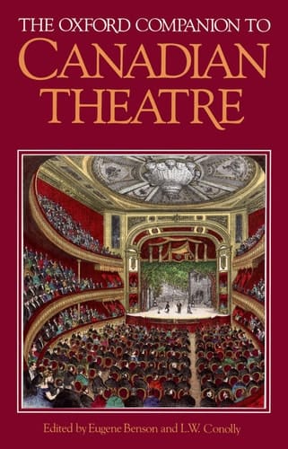 The Oxford Companion to Canadian Theatre