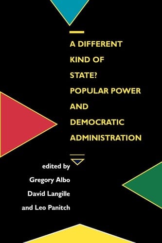 A Different Kind of State?: Popular Power and Democratic Administration
