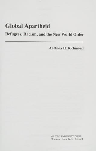 Global Apartheid: Refugees, Racism, and the New World Order