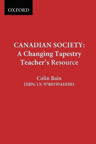 Canadian Society: A Changing Tapestry: Teacher's Resource