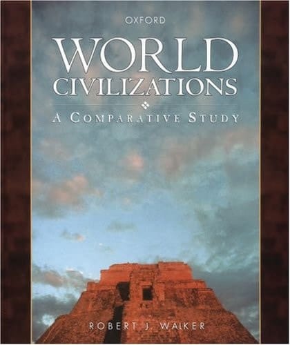 World Civilizations : A Comparative Study