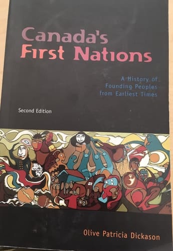 Canada's First Nations : A History of Founding Peoples from Earliest Times