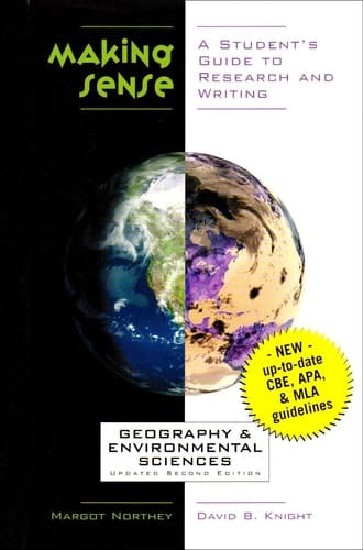 Making Sense: A Student's Guide to Research and Writing: Geography & Environmental Sciences