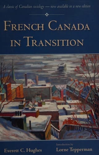 French Canada in Transition (The Wynford Project)