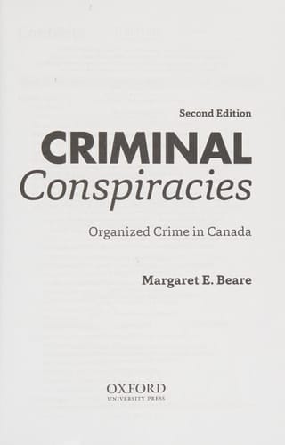 Criminal Conspiracies: Organized Crime in Canada