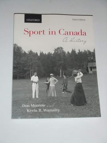 Sport in Canada: A History