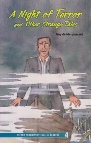 Oxford Progressive English Readers: Grade 4: A Night of Terror & Other Strange Stories